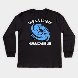 Hurricane Lee - Life's a Breeze Kids Long Sleeve T-Shirt